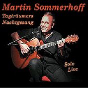 Martin Sommerhoff, Tagträumers Nachtgesang, LIVE-CD